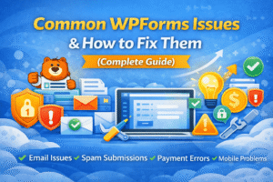 Read more about the article Common WPForms Issues & How to Fix Them (Complete Solution Guide)
